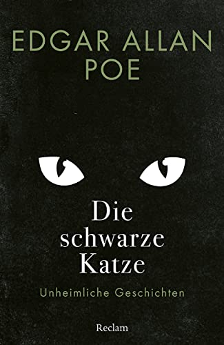 Die schwarze Katze: Unheimliche Geschichten (Reclams Universal-Bibliothek) von Reclam, Philipp, jun. GmbH, Verlag